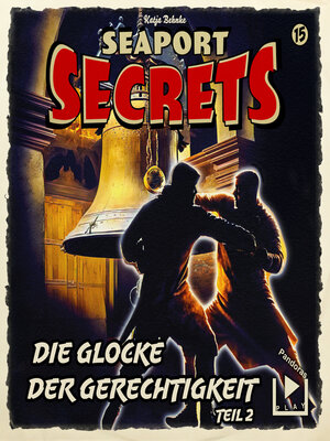 cover image of Seaport Secrets 15--Die Glocke der Gerechtigkeit Teil 2
